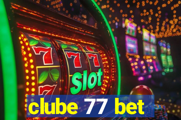 clube 77 bet